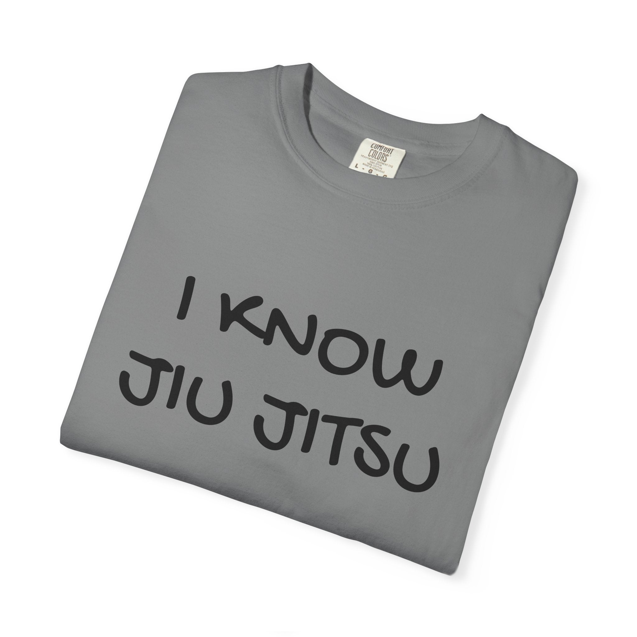 I Know Jiu Jitsu" – Funny Brazilian Jiu Jitsu T-Shirt for Grapplers & Martial Arts Fans