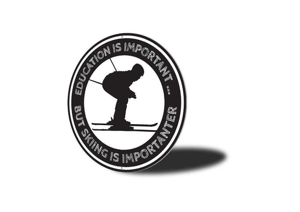 Skiing is Importanter Sign