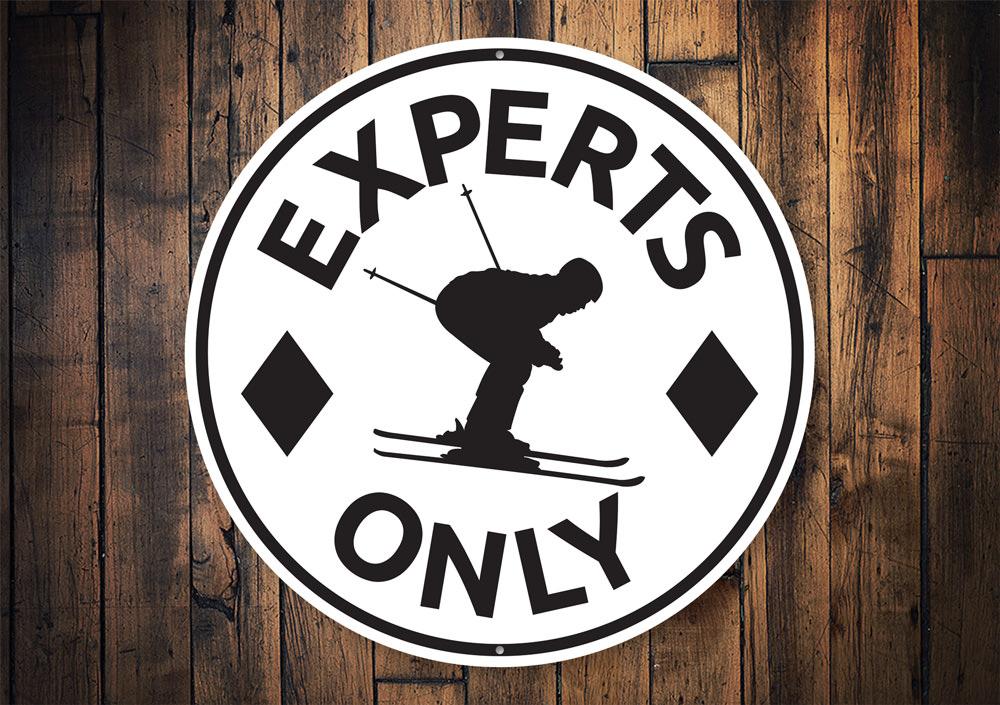 Experts Only Skiing Circle Sign
