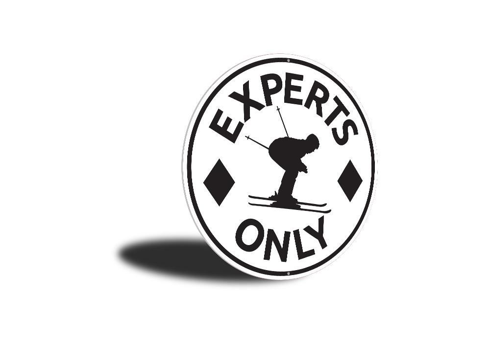 Experts Only Skiing Circle Sign
